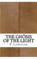 The Gnôsis of the Light