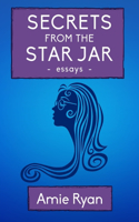 Secrets From The Star Jar