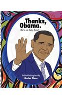 Thanks, Obama