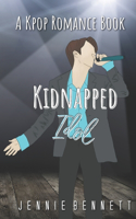 Kidnapped Idol
