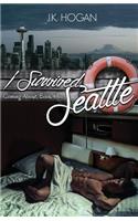 I Survived Seattle