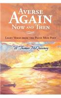 Averse Again Now and Then