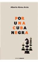 Por una Cuba negra