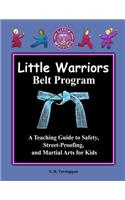 Little Warriors Belt Program Teacher's Manual