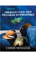 Ingalls Cold War Nuclear Submarines