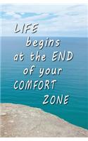 Life Begins at the End of Your Comfort Zone: Blank Journal & Inspirational Book