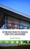 Introduction to Design for Civil Engineers