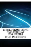 BI Solutions Using SSAS Tabular For Bizzies