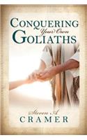 Conquering Your Own Goliaths