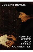 How to Write and Speak Correctly