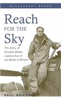 Reach for the Sky: The Story of Douglas Bader, Legless Ace of the Battle of Britain(English)