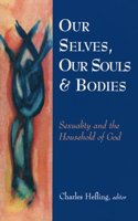Our Selves, Our Souls and Bodies