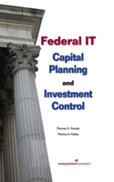 Federal It Capital Planning and Investment Control (with CD)