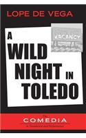 A Wild Night in Toledo