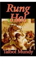 Rung Ho! by Talbot Mundy, Fiction, Fantasy