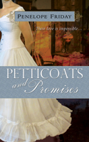 Petticoats and Promises: (English)