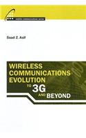 Wireless Communications Evolution to 3G and Beyond
