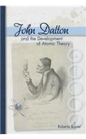 John Dalton and the Development of Atomic Theory