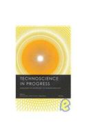 Technoscience in Progress: Managing the Uncertainty of Nanotechnology