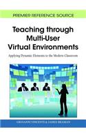 Teaching through Multi-User Virtual Environments: Applying Dynamic Elements to the Modern Classroom