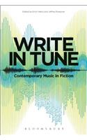 Write in Tune: Contemporary Music in Fiction: Contemporary Music in Fiction