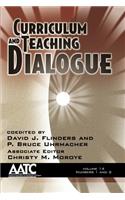 Curriculum and Teaching Dialogue Volume 14, Numbers 1 & 2