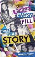Behind Every Pill, There Is a Story