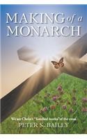 Making of a Monarch