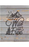 Wild And Free