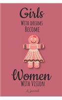 Girls with Dreams Become Women with Vision