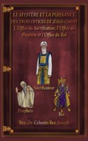 Mystère Et La Puissance Des Trois Offices de Jésus-Christ