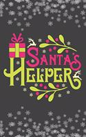 Santa's Helper: Christmas Blank Journal, Christmas Writing Notebook, Christmas Notebook, Novelty Gift Notebook, 6x9 Notebook, 110 Pages, Black Cover