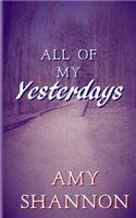 All of my Yesterdays