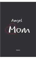 Angel Mom Notebook: NoteBook / Journla Gift, 120 Pages, 6x9, Soft Cover, Matte Finish