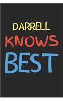 Darrell Knows Best: Lined Journal, 120 Pages, 6 x 9, Darrell Personalized Name Notebook Gift Idea, Black Matte Finish (Darrell Knows Best Journal)