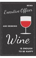 Executive Officer & Drinking Wine Notebook