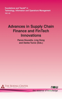 Advances in Supply Chain Finance and Fintech Innovations
