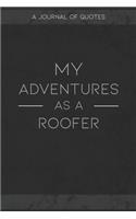 My Adventures As A Roofer