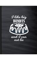 I Like Big BUNDTS and I Can Not Lie