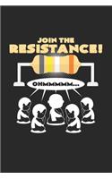 Join the resistance