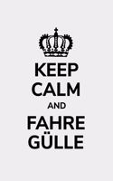 Keep calm and fahre Gülle: kariertes A5 Notizbuch für einen Landwirt oder Lohner in der Landwirtschaft als Geschenk