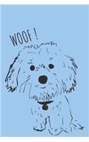 Woof !: Cotón de Tuléar Dog Journal - Notebook with Dog Theme - Write In Journal Diary Log Book Gift - 110 Lined Pages