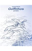 Livro para Colorir de Golfinhos para Adultos