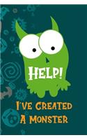 Help! I've Created A Monster: Notebook Journal Composition Blank Lined Diary Notepad 120 Pages Paperback Blue Stickers Monster C
