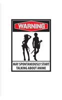 Warning May Spontaneously Start Talking About Anime: Funny Manga Humor Undated Planner - Weekly & Monthly No Year Pocket Calendar - Medium 6x9 Softcover - For Otaku & Josei Fans