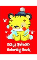 Baby Animals Coloring Book: A Coloring Pages with Funny image and Adorable Animals for Kids, Children, Boys, Girls