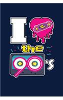 I Heart The 90's: Notebook For 90s Culture Lovers And People Born In The 90's Fans