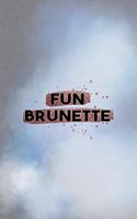 Fun Brunette