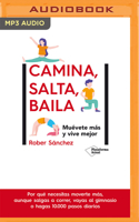 Camina, Salta, Baila (Narración En Castellano)