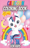 Caticorn Coloring Book For Kids: Amazing Cat Unicorn Book for Toddlers and Preschoolers Ages 4-8